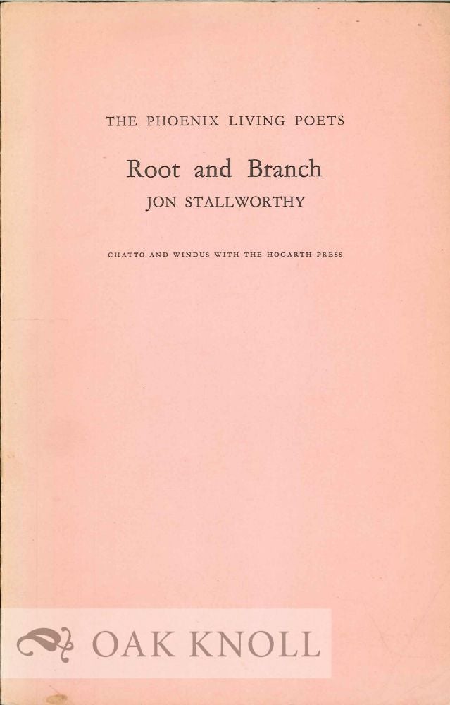 Order Nr. 113927 ROOT AND BRANCH. Jon Stallworthy.