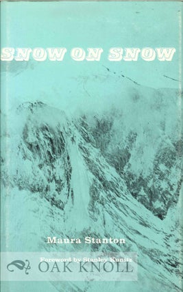 Order Nr. 113936 SNOW ON SNOW. FOREWORD BY STANLEY KUNITZ. Maura Stanton