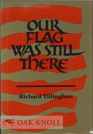 Order Nr. 114001 OUR FLAG WAS STILL THERE, POEMS. Richard Tillinghast