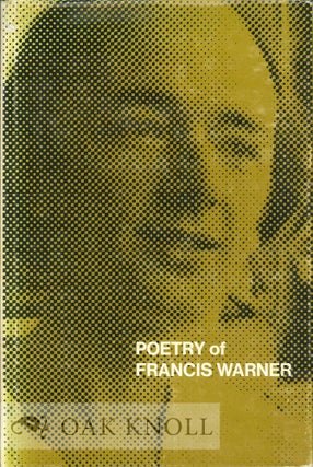 Order Nr. 114078 POETRY OF FRANCIS WARNER. Francis Warner