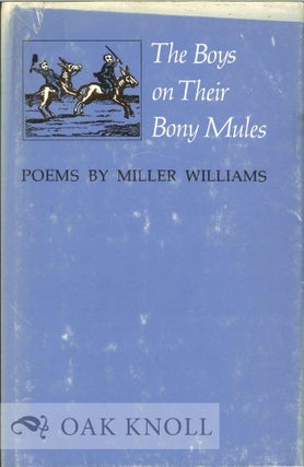 Order Nr. 114128 THE BOYS ON THEIR BONY MULES. Miller Williams
