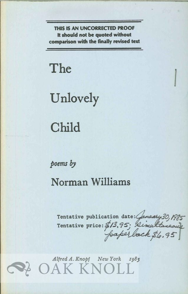 Order Nr. 114129 THE UNLOVELY CHILD, POEMS. Norman Williams.
