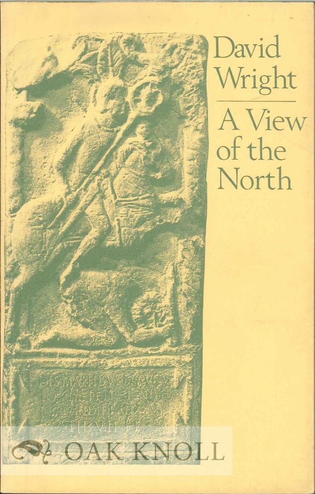 Order Nr. 114157 A VIEW OF THE NORTH, POEMS. David Wright.