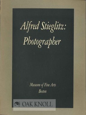 Order Nr. 114309 ALFRED STIEGLITZ: PHOTOGRAPHER. Doris Bry