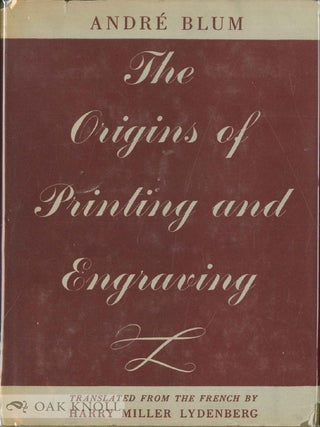 Order Nr. 114426 THE ORIGINS OF PRINTING AND ENGRAVING. Andre Blum
