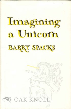 Order Nr. 114558 IMAGINING A UNICORN. Barry Spacks