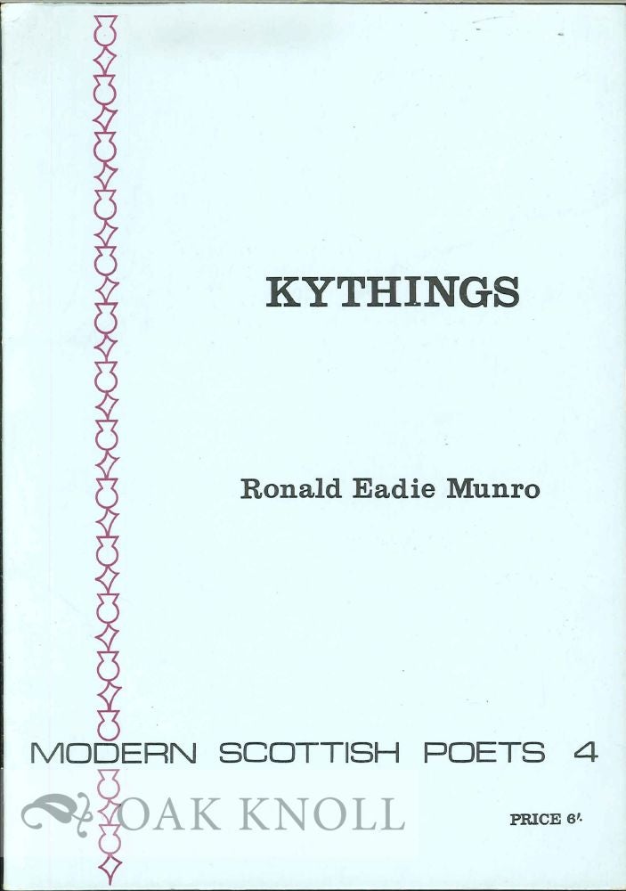 Order Nr. 114584 KYTHINGS AND OTHER POEMS. Ronald Eadie Munro.