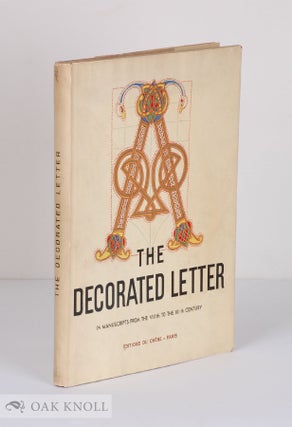 Order Nr. 114624 THE DECORATED LETTER, FROM THE VIIITH TO THE XIITH CENTURY. Emile A. Van Moe