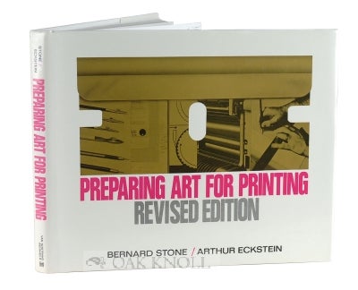 Order Nr. 114674 PREPARING ART FOR PRINTING. Bernard Stone, Arthur Eckstein.