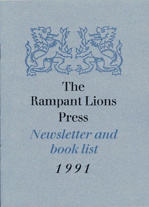 THE RAMPANT LIONS PRESS: A NARRATIVE CATALOGUE.