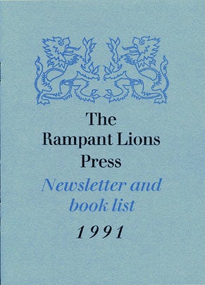 THE RAMPANT LIONS PRESS: A NARRATIVE CATALOGUE.