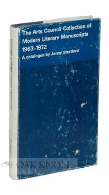 ARTS COUNCIL COLLECTION OF MODERN LITERARY MANUSCRIPTS 1963-1972. Jenny Stratford.