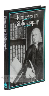 Order Nr. 114864 PIONEERS IN BIBLIOGRAPHY. Robin Myers