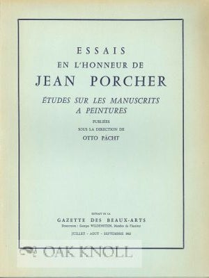 Order Nr. 115011 ESSAIS EN L'HONNEUR DE JEAN PORCHER ÉTUDES SUR LES MANUSCRITS A PEINTURES. Otto...