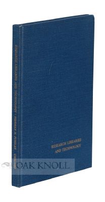 Order Nr. 115039 RESEARCH LIBRARIES AND TECHNOLOGY: A REPORT TO THE SLOAN FOUNDATION. Herman H....