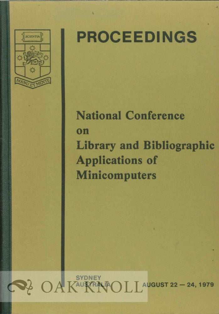 Order Nr. 115050 PROCEEDINGS NATIONAL CONFERENCE ON LIBRARY AND BIBLIOGRAPHIC APPLICATIONS OF MICROCOMPUTERS. Michael R. Middleton.