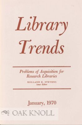 Order Nr. 115052 PROBLEMS OF ACQUISITION FOR RESEARCH LIBRARIES. Rolland E. Stevens.