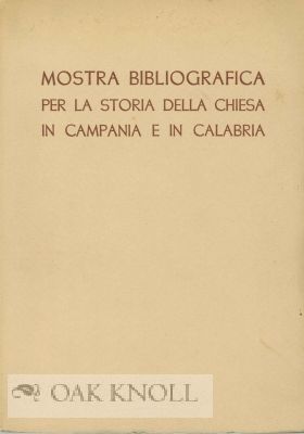 Order Nr. 115116 MOSTRA BIBLIOGRAFICA PER LA STORIA DELLA CHIESA IN CAMPIANA E IN CALABRIA.