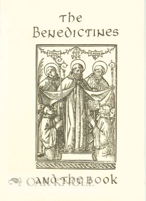 Order Nr. 115132 THE BENEDICTINES AND THE BOOK: AN EXHIBITION TO COMMEMORATE THE FIFTEENTH CENTENNARY OF THE BIRTH OF ST. BENEDICT A.D. 480-1980.