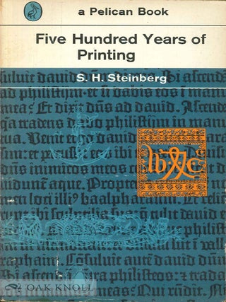 Order Nr. 115136 FIVE HUNDRED YEARS OF PRINTING. S. H Steinberg