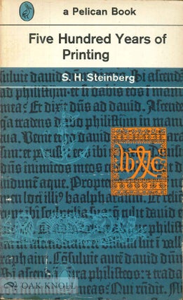 Order Nr. 115136 FIVE HUNDRED YEARS OF PRINTING. S. H. Steinberg