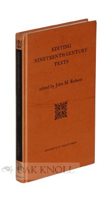 EDITING NINETEENTH CENTURY TEXTS. John M. Robson.