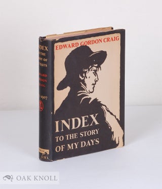 Order Nr. 115250 INDEX TO THE STORY OF MY DAYS. Edward Gordon Craig