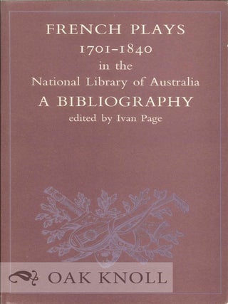 Order Nr. 115280 FRENCH PLAYS 1701-1840 IN THE NATIONAL LIBRARY OF AUSTRALIA: A BIBLIOGRAPHY....