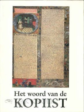Order Nr. 115346 HET WOORD VAN DE KOPIIST COLOFONS VAN GEDATEERDE HANSSCHRIFTEN....