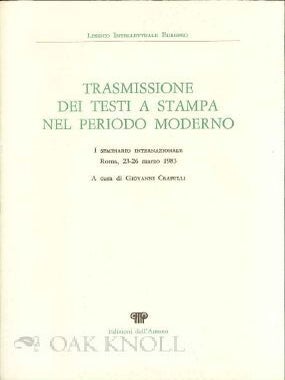 Order Nr. 115358 TRASMISSIONE DEI TESTI A STAMPA NEL PERIODO MODERNO. Giovanni Crapulli