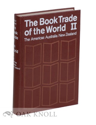 Order Nr. 115378 BOOK TRADE OF THE WORLD. VOLUME II. THE AMERICAS, AUSTRALIA, NEW ZEALAND....