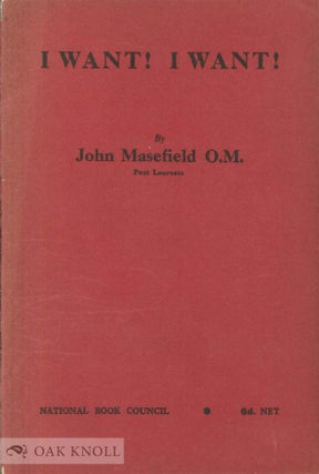 Order Nr. 115386 I WANT! I WANT! John Masefield