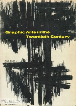 Order Nr. 115442 GRAPHIC ARTS IN THE TWENTIETH CENTURY. Wolf Stubbe