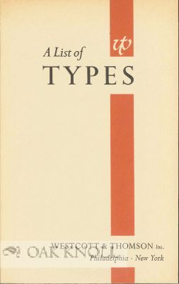 Order Nr. 115446 A LIST OF TYPES, ENGLISH MONOTYPE, MONOTYPE, LINOTYPE & INTERTYPE, FOUNDRY, INTERTYPE FOTOSETTER. Westcott.