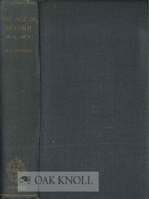 Order Nr. 115467 THE AGE OF REFORM 1815-1870. E. L Woodward