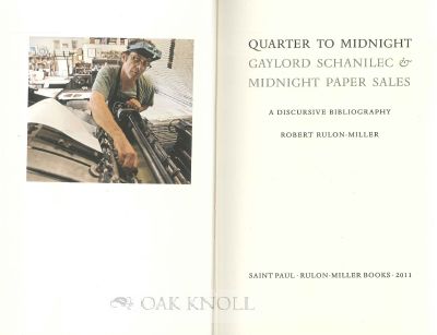 QUARTER TO MIDNIGHT. GAYLORD SCHANILEC & MIDNIGHT PAPER SALES. A