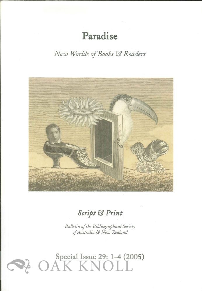 Order Nr. 115628 SCRIPT & PRINT: BULLETIN OF THE BIBLIOGRAPHICAL SOCIETY OF AUSTRALIA & NEW ZEALAND.