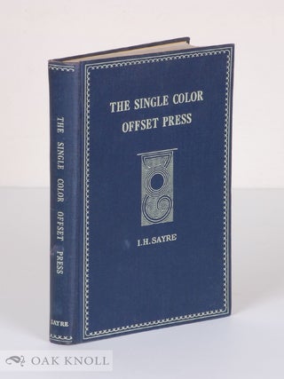 Order Nr. 115642 THE SINGLE COLOR OFFSET PRESS/. I. H Sayre