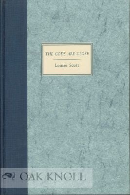 Order Nr. 115650 THE GODS ARE CLOSE. Louise Scott