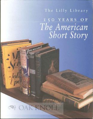 150 YEARS OF THE AMERICAN SHORT STORY. William R. and Cagle.