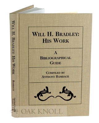 Order Nr. 115708 WILL H. BRADLEY: HIS WORK, A BIBLIOGRAPHICAL GUIDE. Tony Bambace