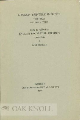 Order Nr. 115745 LONDON PRINTERS' IMPRINTS 1800-1840. William B. Todd