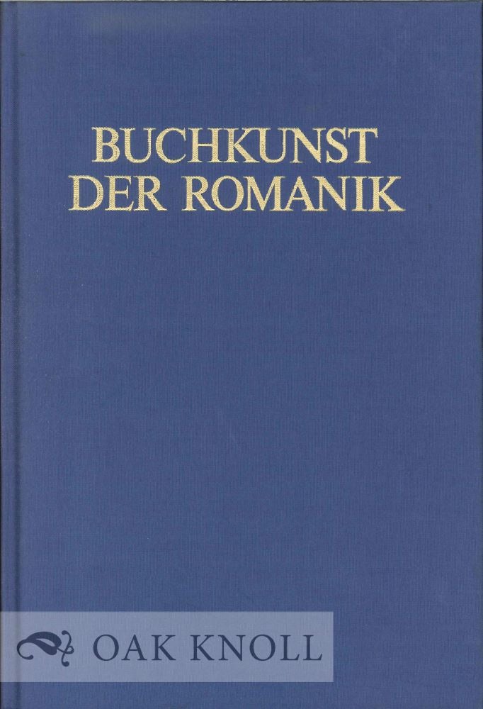 Order Nr. 115787 BUCHKUNST DER ROMANIK. Otto Mazal.
