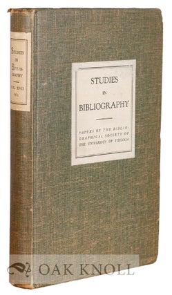Order Nr. 115856 STUDIES IN BIBLIOGRAPHY, PAPERS OF THE BIBLIOGRAPHICAL SOCIETY OF THE UNIVERSITY...