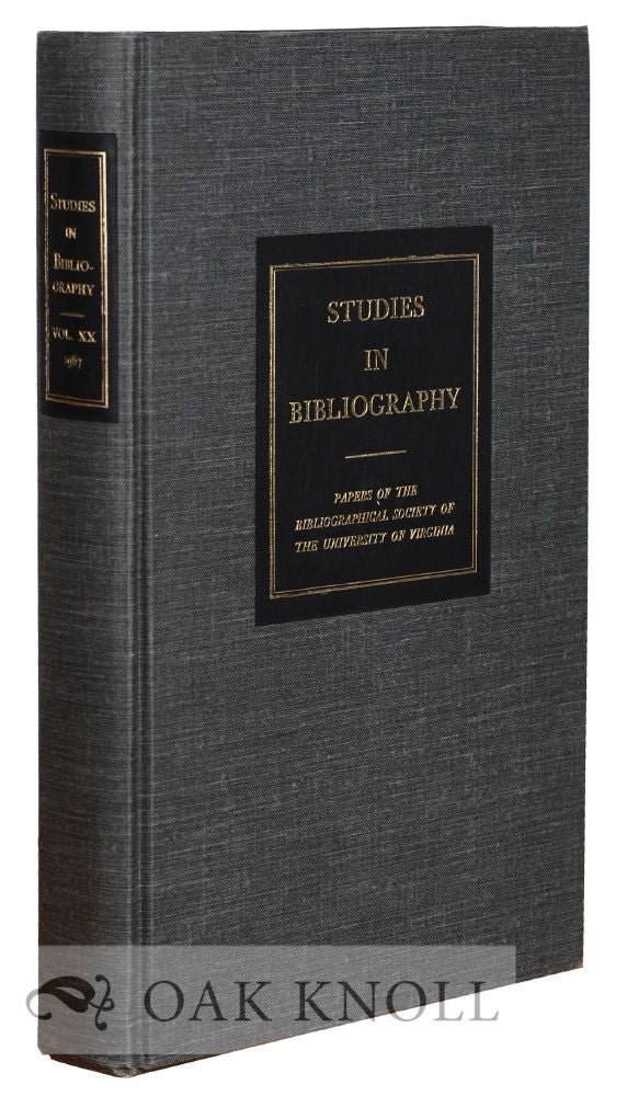 Order Nr. 115859 STUDIES IN BIBLIOGRAPHY, PAPERS OF THE BIBLIOGRAPHICAL SOCIETY OF THE UNIVERSITY OF VIRGINIA. VOLUME 20