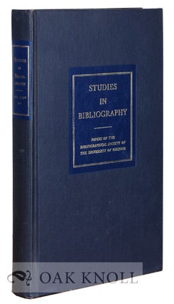 Order Nr. 115863 STUDIES IN BIBLIOGRAPHY, PAPERS OF THE BIBLIOGRAPHICAL SOCIETY OF THE UNIVERSITY...