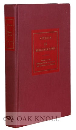 Order Nr. 115867 STUDIES IN BIBLIOGRAPHY, PAPERS OF THE BIBLIOGRAPHICAL SOCIETY OF THE UNIVERSITY...