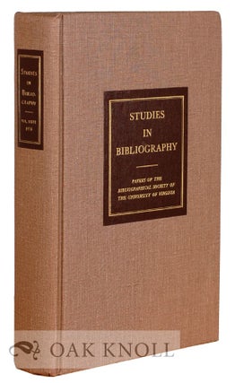 Order Nr. 115868 STUDIES IN BIBLIOGRAPHY, PAPERS OF THE BIBLIOGRAPHICAL SOCIETY OF THE UNIVERSITY...