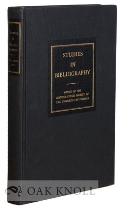 Order Nr. 115870 STUDIES IN BIBLIOGRAPHY, PAPERS OF THE BIBLIOGRAPHICAL SOCIETY OF THE UNIVERSITY...