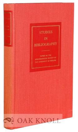 Order Nr. 115873 STUDIES IN BIBLIOGRAPHY, PAPERS OF THE BIBLIOGRAPHICAL SOCIETY OF THE UNIVERSITY...